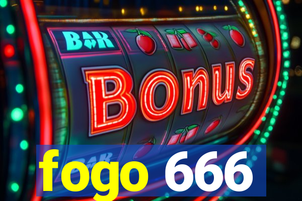 fogo 666